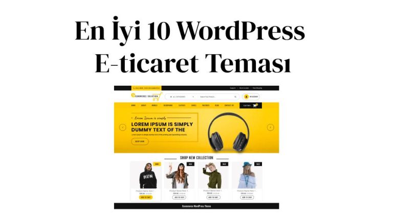 En İyi 10 WordPress E-Ticaret Teması